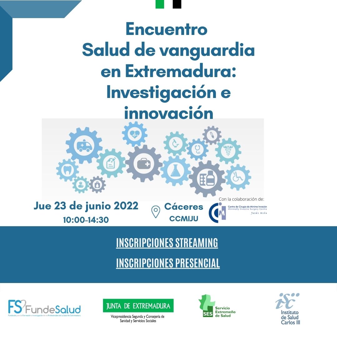 Encuentro Salud de vanguardia en Extremadura: Investigación e innovación